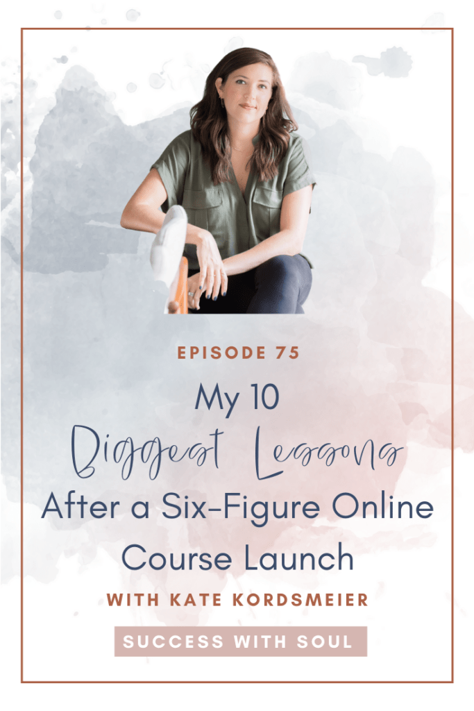 My 10 Biggest Lessons After a Six-Figure Online Course Launch