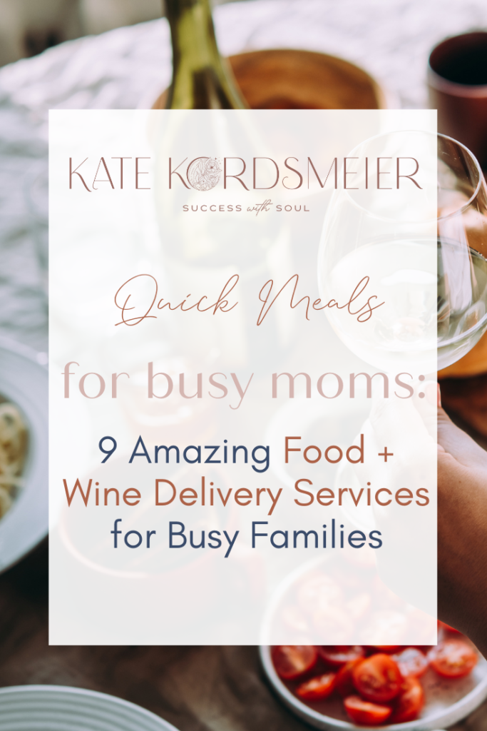 Quick Meals for Busy Moms: 9 Amazing Food + Wine Delivery Services for Busy Families