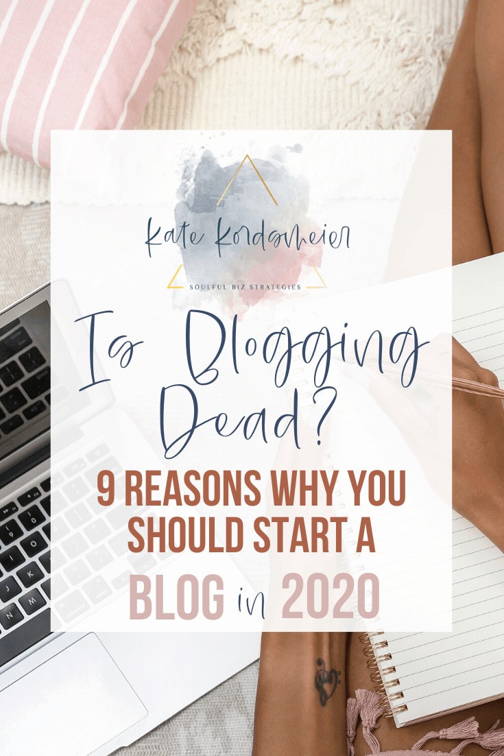 Is Blogging Dead? 9 Reasons Why You Should Start a Blog