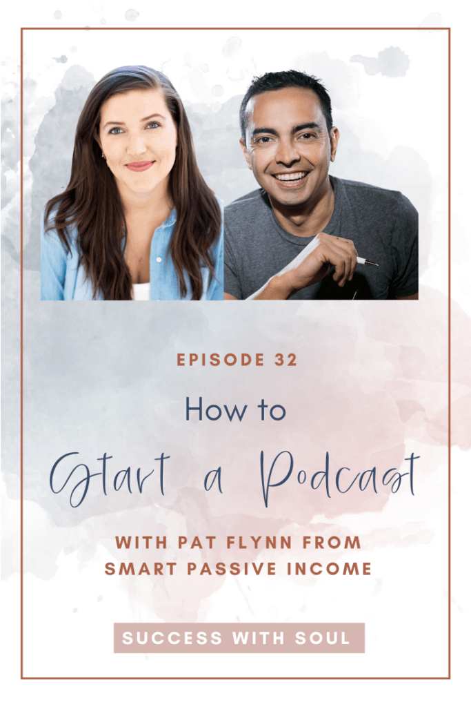 How to Start a Podcast with Pat Flynn from Smart Passive Income