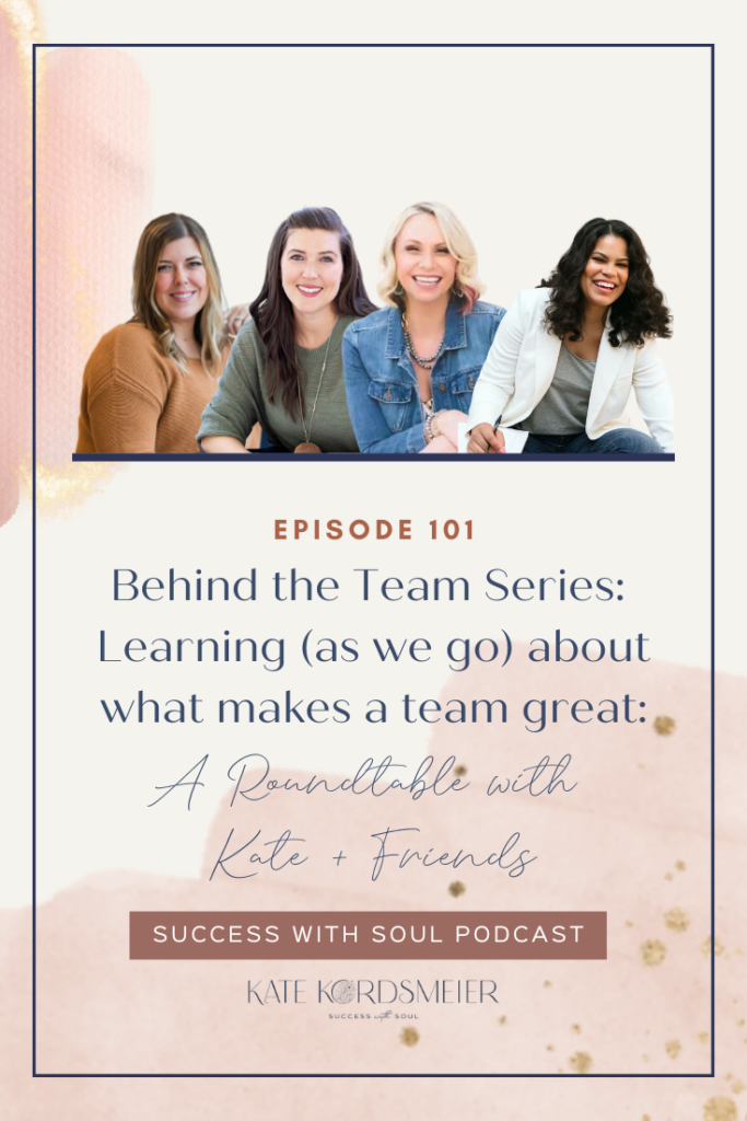 Today Kate dives in with 3 amazing entrepreneurs to talk about the lessons learned about leadership and what makes a team great.