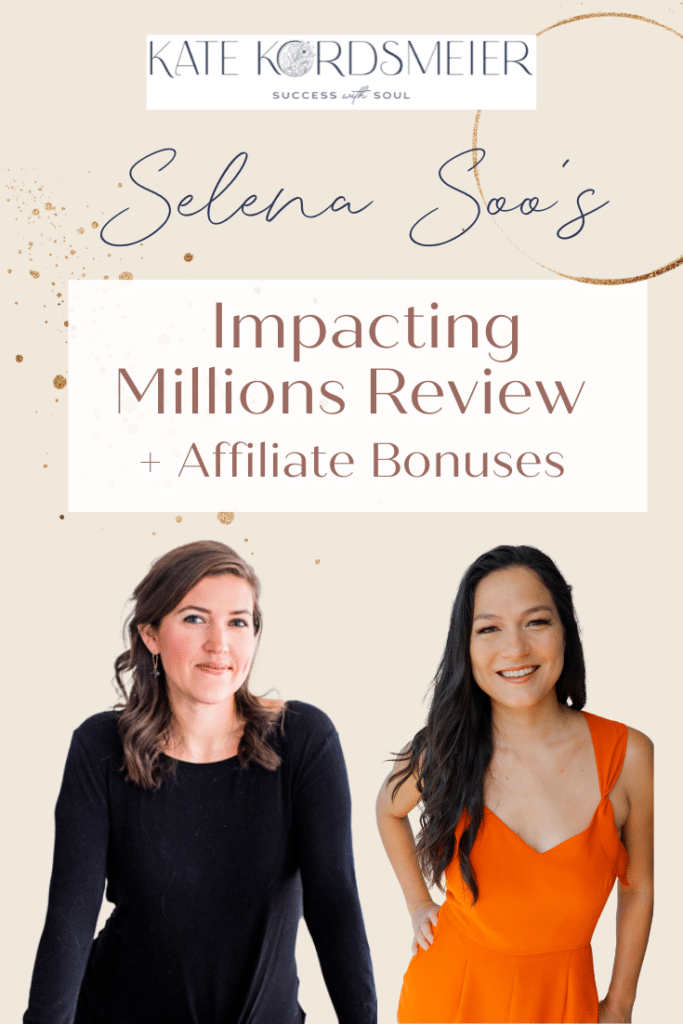 Selena Soo's Impacting Millions Review + Affiliate Bonuses