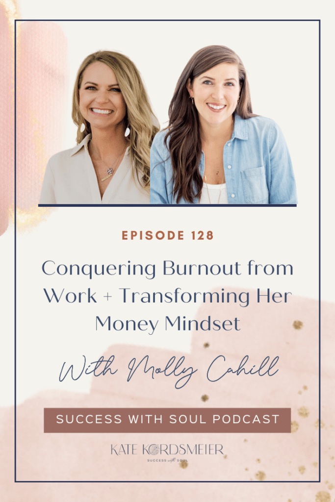SWS 128 Molly Cahill burnout from work,money mindset